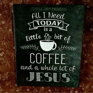 Inspirational wall Art decor Black and White, Coffee and Jesus, canvas
